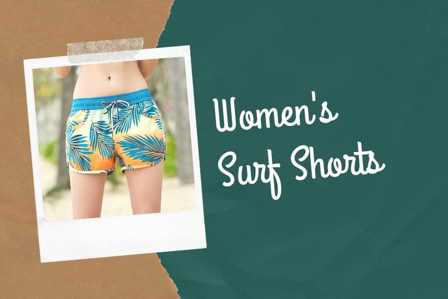 Ladies, Style Right With Womens Surf Shorts