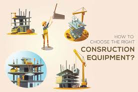 Importance of Choosing the Right Construction Equipment