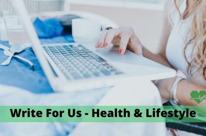 Write for Us Health: Tips and Guidelines for Guest Bloggers