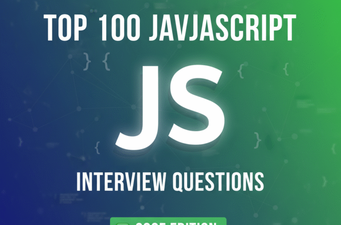 Top 100 JavaScript Interview Questions