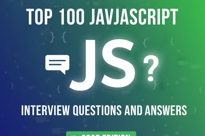 Top 100 JavaScript Interview Questions and Answers