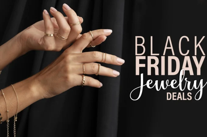 Exclusive Black Friday Jewelry Deals Up to 50% OFF